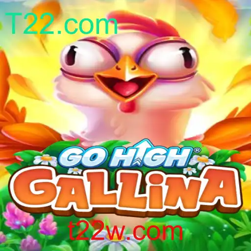 Descubra a Emoção de GoHighGallina e Envolva-se com T22.com